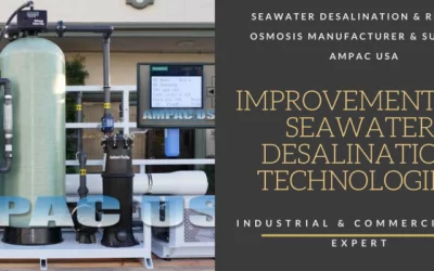 Improvements in Seawater Desalination Technologies
