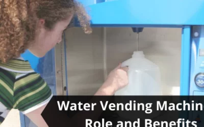 Ampac USA:Water Vending Machines- Role and Benefits